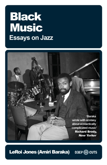 Jones, LeRoi - Black Music: Essays on Jazz