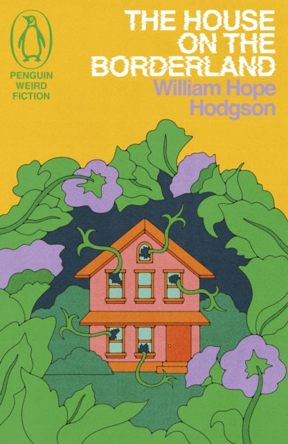 Hope Hodgson, William - The House On The Borderland