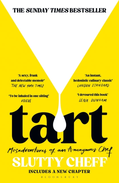 Slutty Cheff - Tart: Misadventures Of An Anonymous Chef