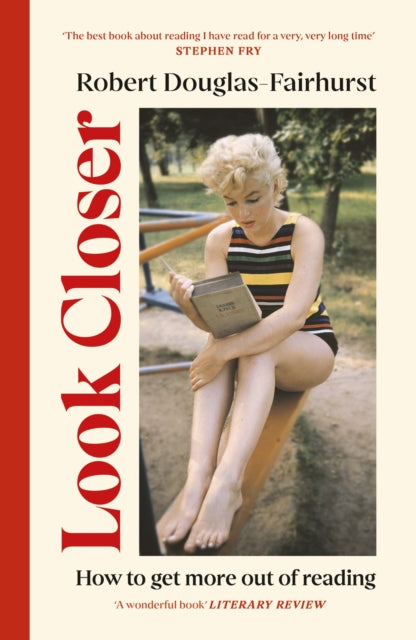 Douglas-Fairhurst, Robert - Look Closer