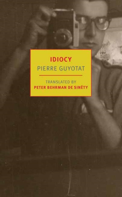 Guyotat, Pierre - Idiocy
