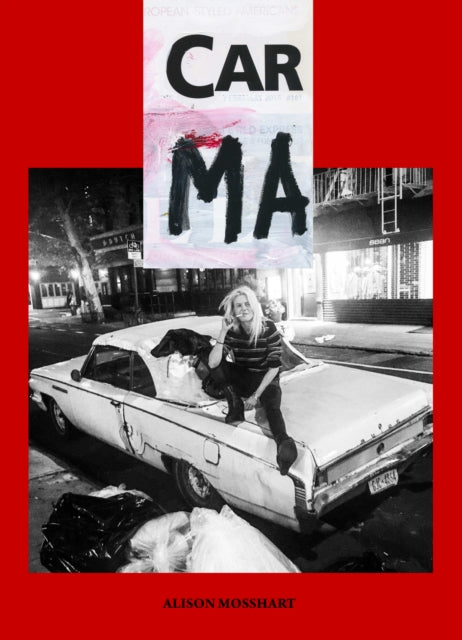 Mosshart, Alison - Car Ma