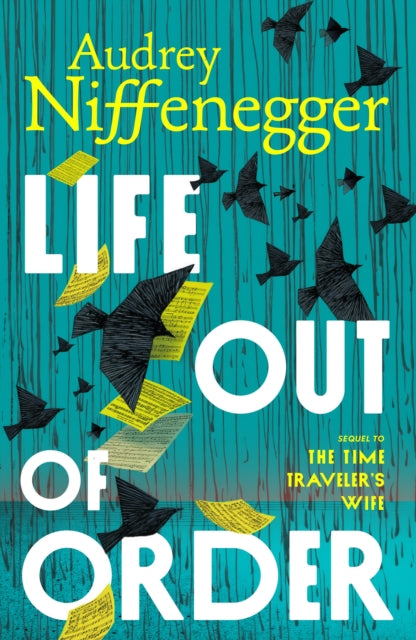 Niffenegger, Audrey - Life Out of Order