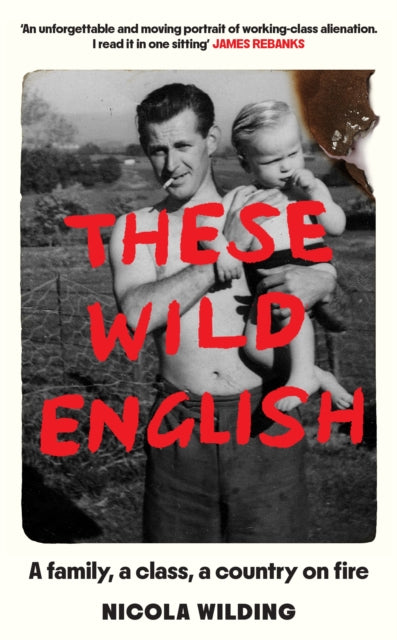 Wilding, Nicola - These Wild English