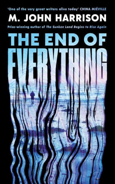 Harrison, M. John - The End of Everything