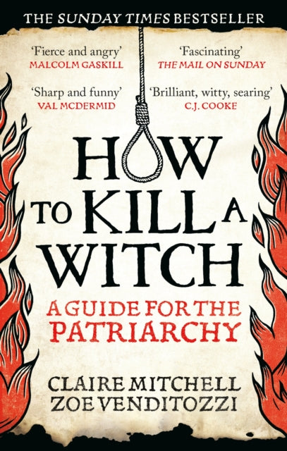 Mitchell, Claire & Zoe Venditozzi - How To Kill A Witch: A Guide for the Patriarchy