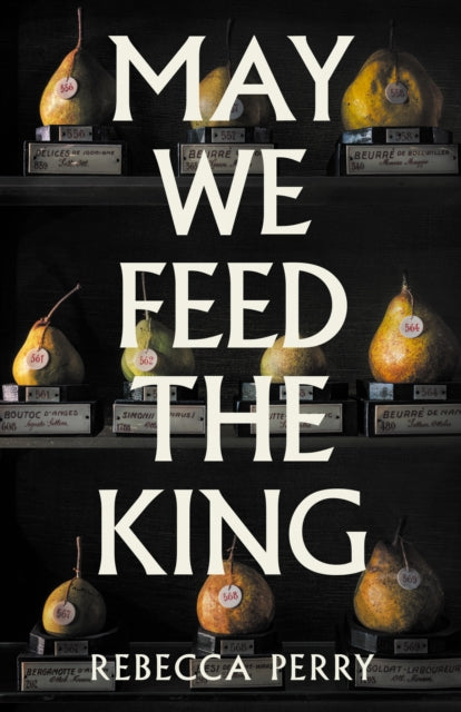 Perry, Rebecca - May We Feed The King