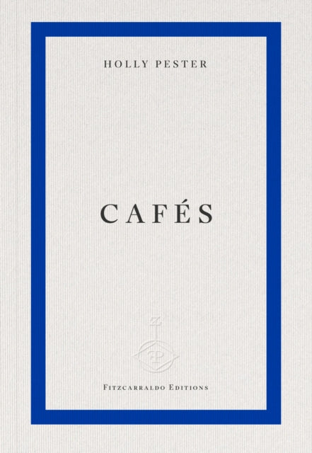 Pester, Holly - Cafes