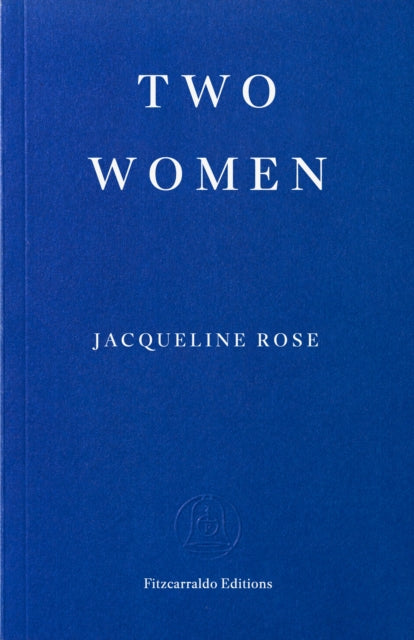 Rose, Jacqueline - Two Women 