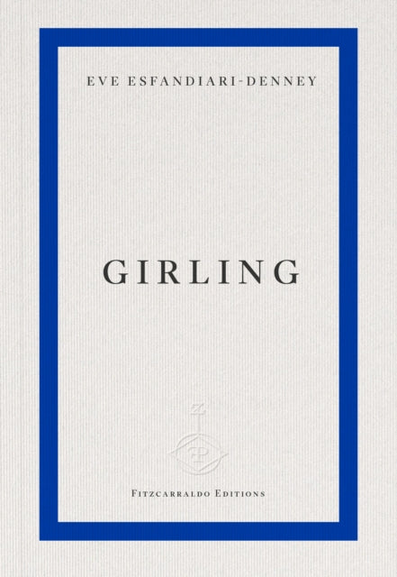 Esfandiari-Denney, Eve - Girling