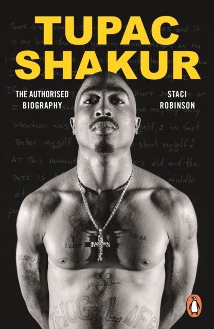 Robinson, Staci - Tupac Shakur: The First And Only Estate-Authorised Biography Of The Legendary Artist