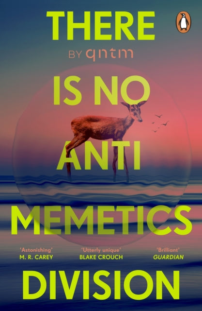 qntm - There Is No Antimemetics Division