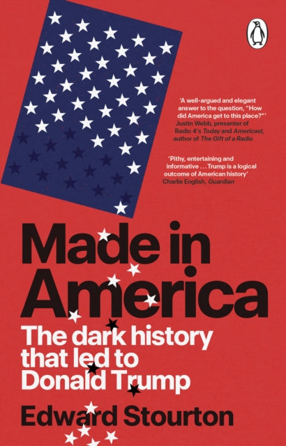 Stourton, Edward - Made in America