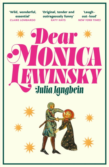 Langbein, Julia - Dear Monica Lewinsky