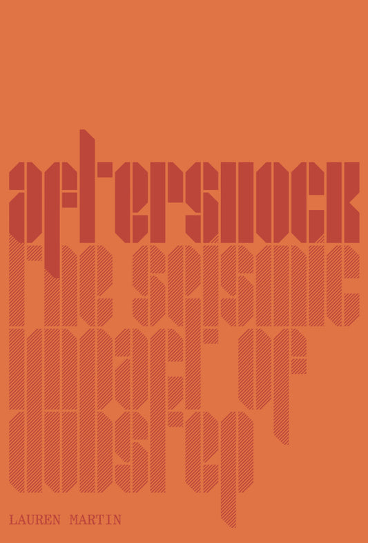 Martin, Lauren - Aftershock: The Seismic Impact of Dubstep