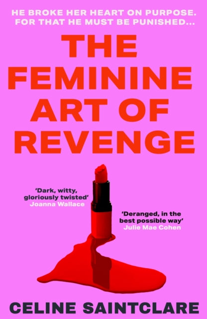 Saintclare, Celine - The Feminine Art of Revenge