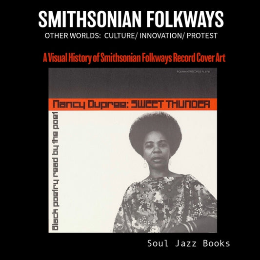 Baker, Stuart - Smithsonian Folkways Other Worlds: The Cover Art, Culture and Innovation of Smithsonian Folkways