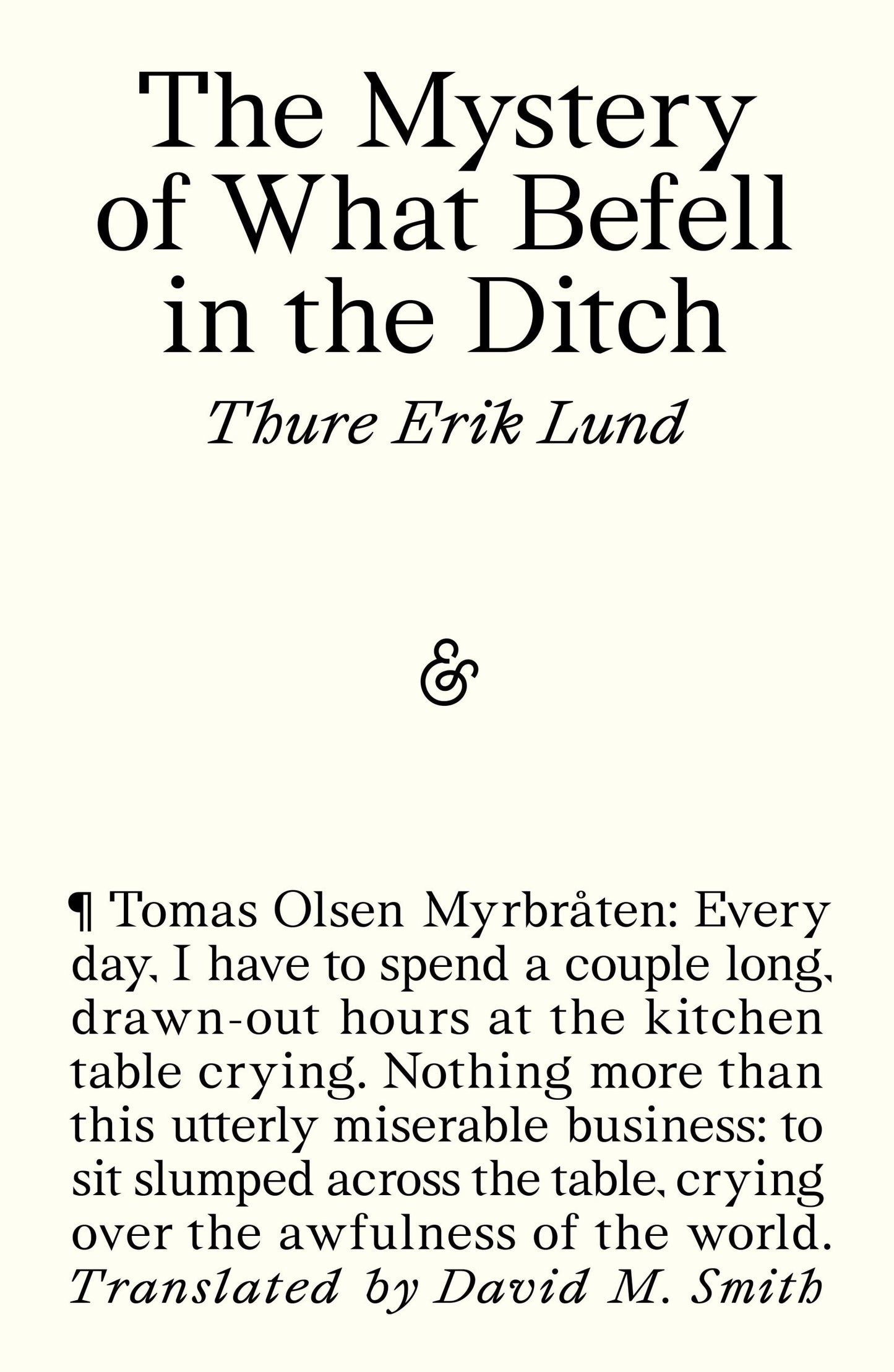 Lund, Thure Erik - The Mystery of What Befell in the Ditch