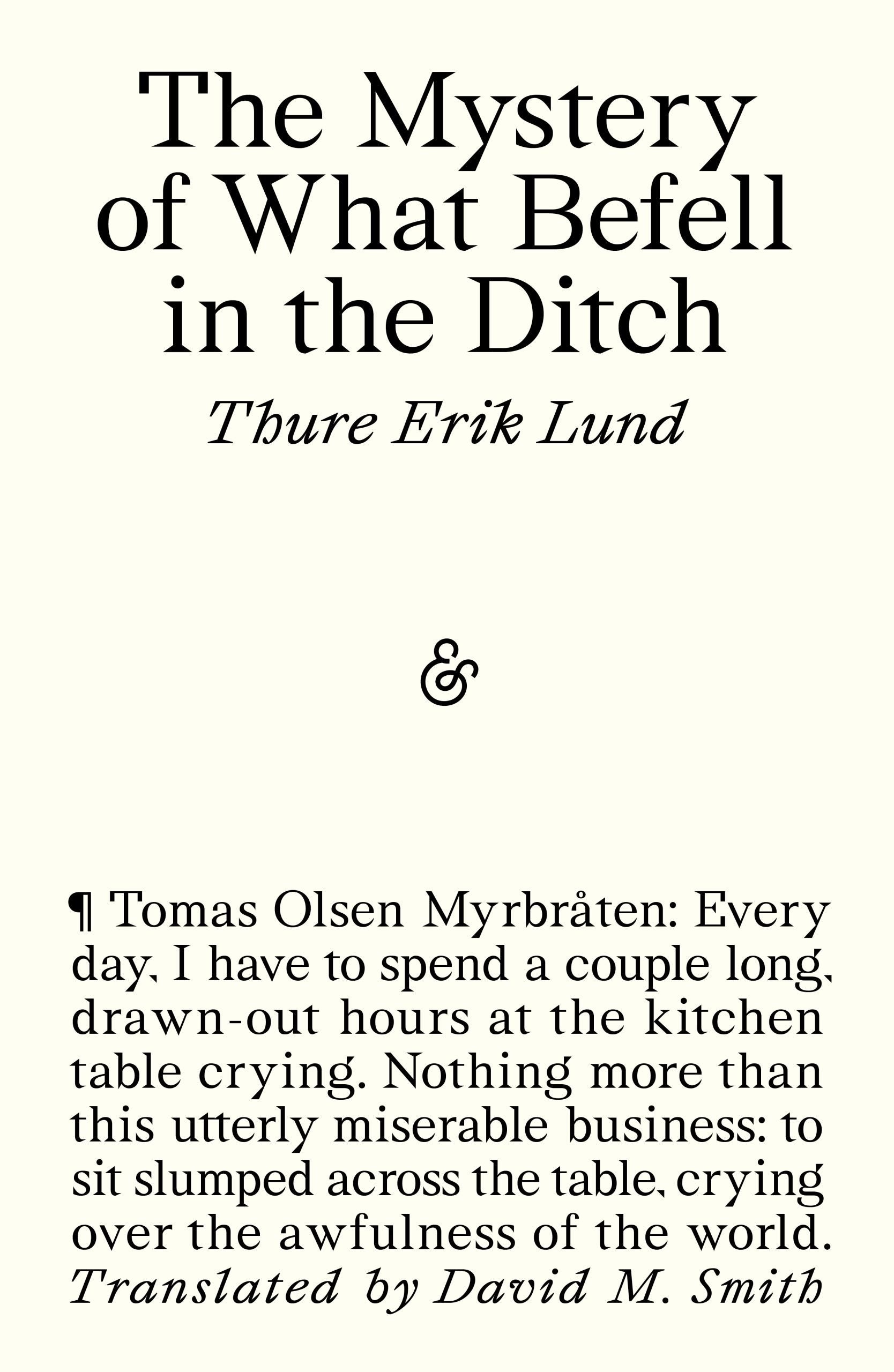 Lund, Thure Erik - The Mystery of What Befell in the Ditch