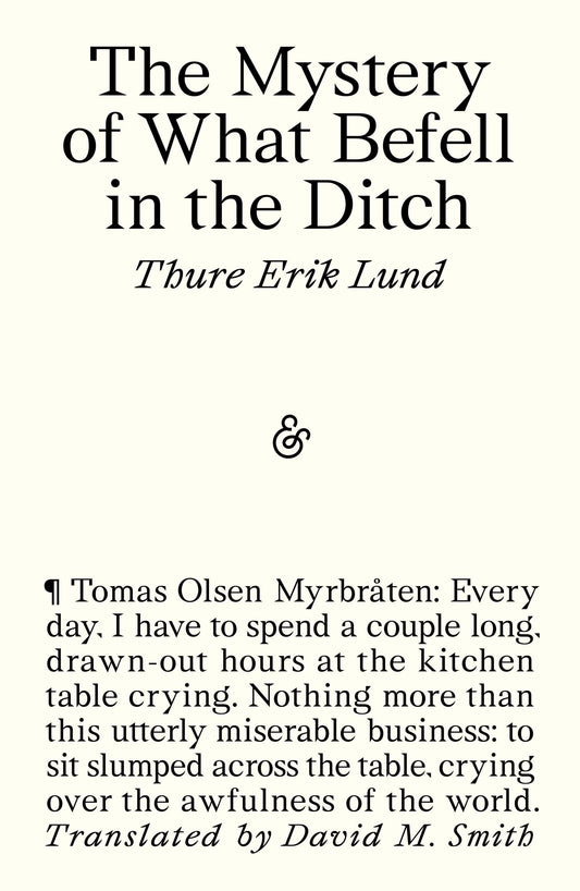Lund, Thure Erik - The Mystery of What Befell in the Ditch
