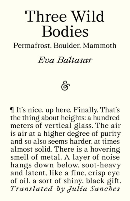 Baltasar, Eva - Three Wild Bodies: Permafrost, Boulder, Mammoth