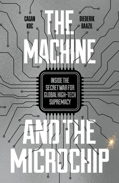 Koc, Cagan - The Machine and the Microchip