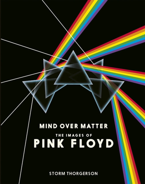 Thorgerson, Storm - Mind Over Matter : The Images of Pink Floyd