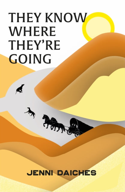 Daiches, Jenni - They Know Where They're Going