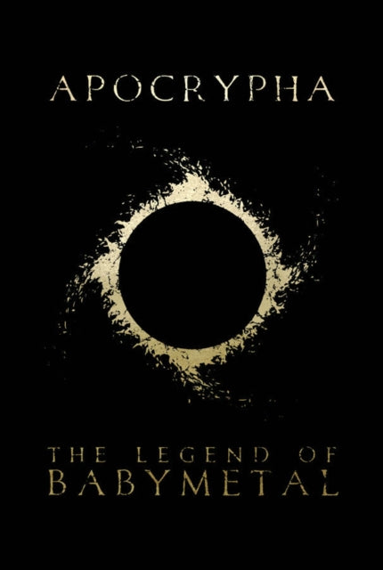 Babymetal - Apocrypha: The Legend Of Babymetal