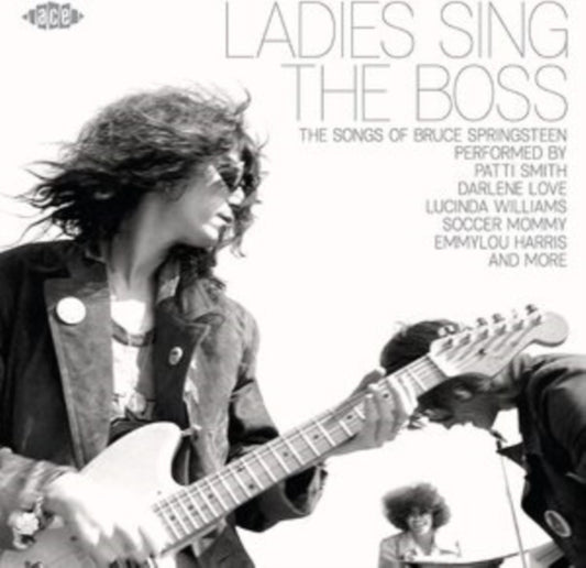 Ladies Sings The Boss: The Songs Of Bruce Springsteen - Various Artists