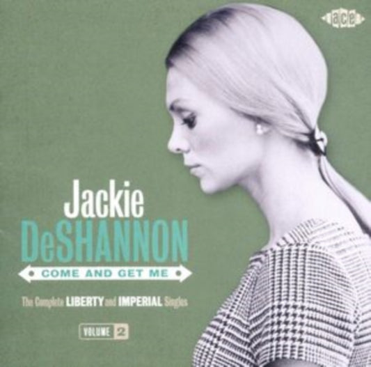 Deshannon, Jackie - Come And Get Me: The Complete Liberty And Imperial Singles Vol 2