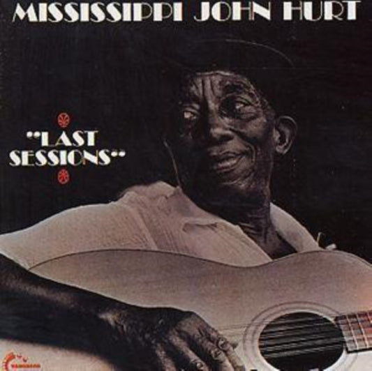 John Hurt, Mississippi - Last Sessions