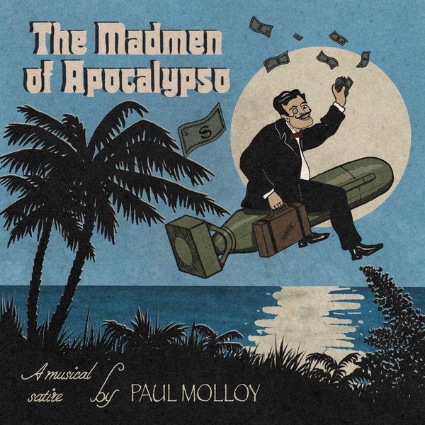 Molloy, Paul (The Coral) - The Madmen Of Apocalypso
