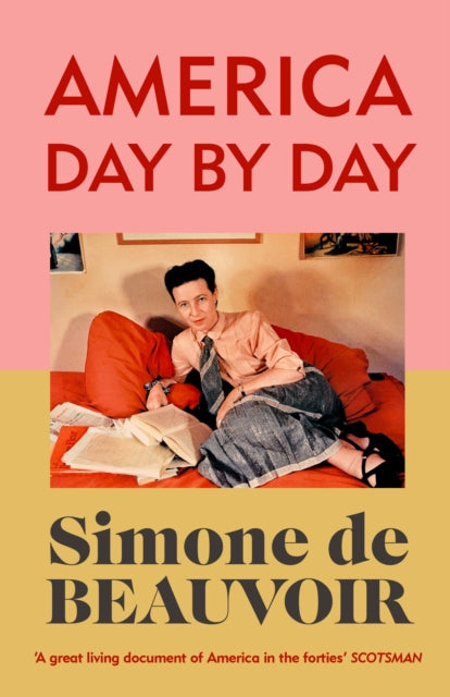 Beauvoir, Simone de - America Day by Day