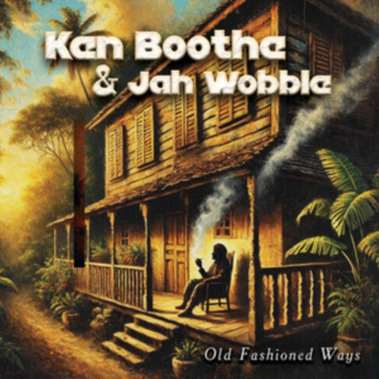 Boothe, Ken & Jah Wobble - Old Fashioned Ways