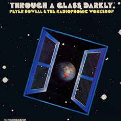 Radiophonic Workshop - Through A Glass Darkly