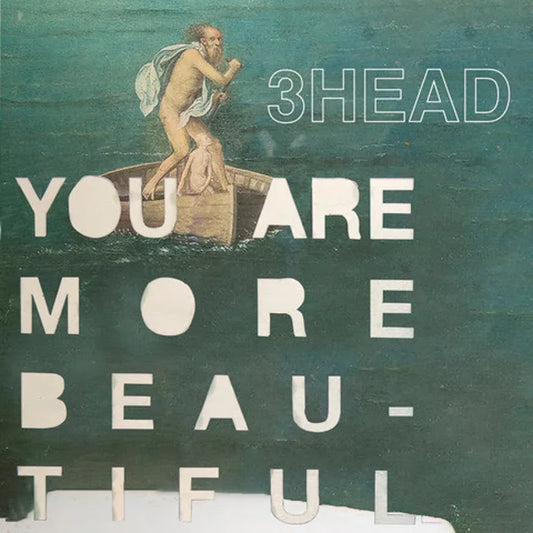 3Head - You Are More Beautiful