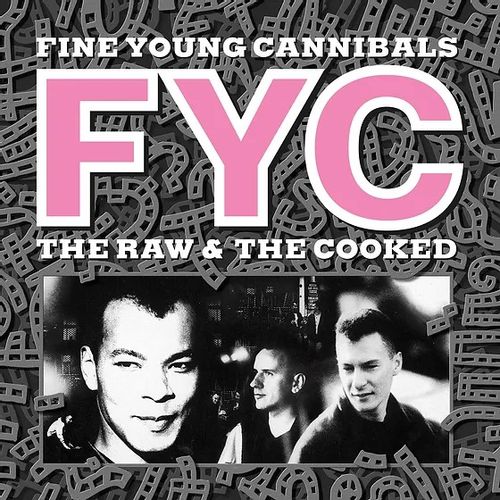 Fine Young Cannibals - The Raw And The Cooked (2024 Reissue)