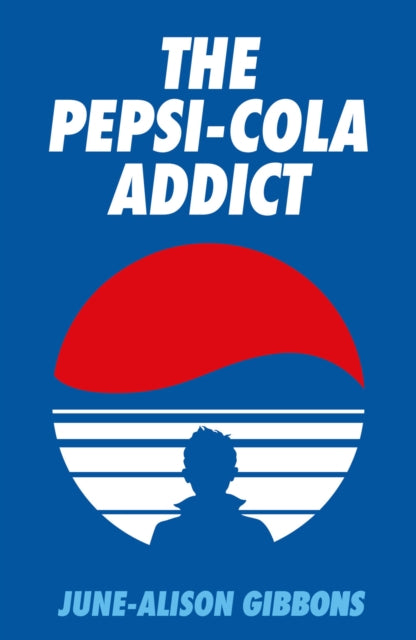 Gibbons, June-Alison - The Pepsi Cola Addict