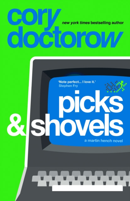 Doctorow, Cory - Picks And Shovels