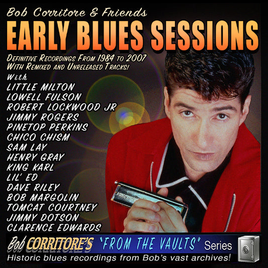 Corritore, Bob & Friends - Early Blues Sessions