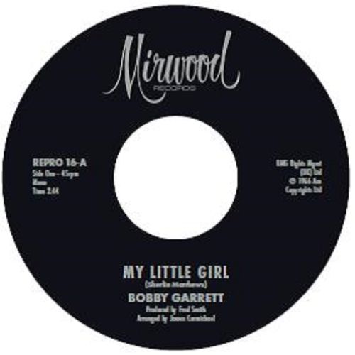 Garrett, Bobby / The Bob & Earl Band - My Little Girl / My Little Girl