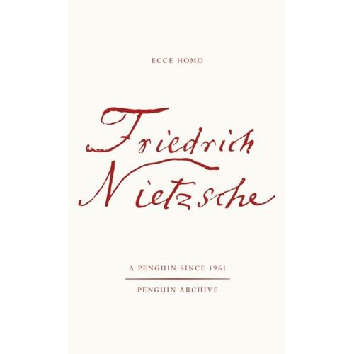 Nietzsche, Friedrich - Ecce Homo