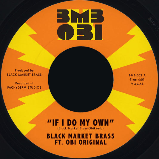 Black Market Brass - If I Do My Own / I No Be (Colonizer)
