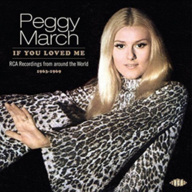 March, Peggy - If You Loved Me: RCA Recordings From Around The World 1963-1969