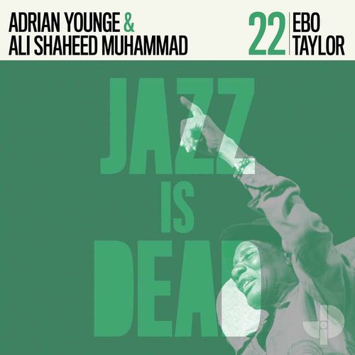Taylor, Ebo , Adrian Younge, Ali Shaheed Muhammad - Ebo Taylor Jid022
