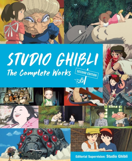 Studio Ghibli - Studio Ghibli: The Complete Works - Second Edition
