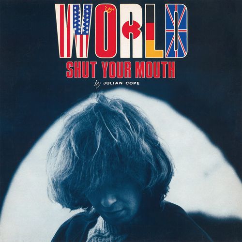 Cope, Julian - World Shut Your Mouth (2024 Reissue)