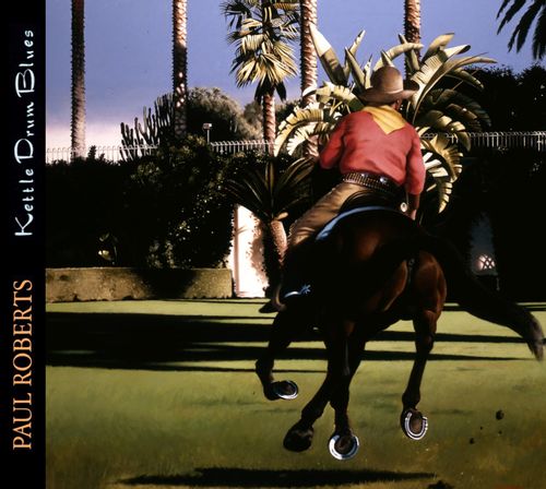 Roberts, Paul - Kettle Drum Blues (2025 Reissue)
