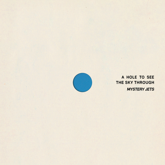Mystery Jets - A Hole To See The Sky Through